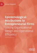 Epistemological Attributions To Entrepreneurial Firms