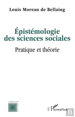 Bertrand.pt - Épistémologie Des Sciences Sociales ; Pratique Et Théorie