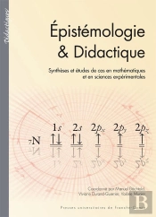 Epistémologie & Didactique : Synthèses Et Études De Cas En Mathématiques Et En Sciences Expérimentales