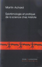 Epistémologie Et Pratique De La Science Chez Aristote : Les Seconds Analytiques Et La Définition De L'Âme Dans Le De Anima