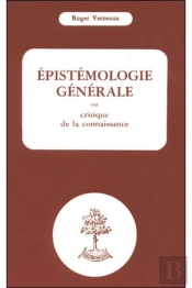 Epistémologie Générale Ou Critique