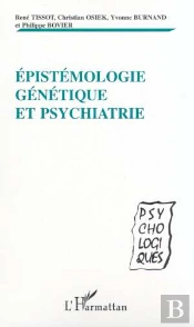 Epistemologie Genetique Et Psychiatrie