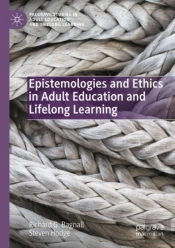 Epistemologies And Ethics In Adult Education And Lifelong Learning