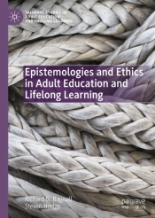 Epistemologies And Ethics In Adult Education And Lifelong Learning