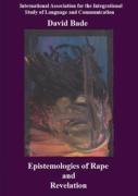 Epistemologies Of Rape And Revelation