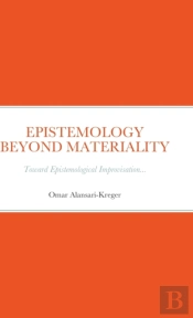 Epistemology Beyond Materiality