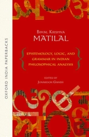 Epistemology, Logic And Grammar In Indian Philosophical Analysis