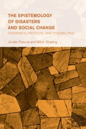 Epistemology Of Disasters And Social Change