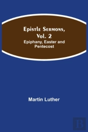 Epistle Sermons, Vol. 2: Epiphany, Easte