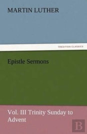 Epistle Sermons, Vol. Iii Trinity Sunday To Advent