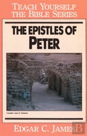 Epistles Of Peter-Teach Yourself The Bible Series
