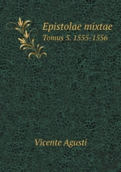Epistolae Mixtae Tomus 5. 1555-1556