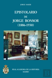 Epistolario De Jorge Bonsor (1886-1930)