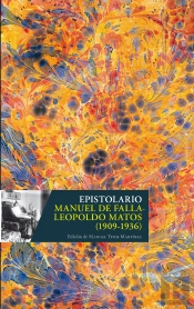 Epistolario Manuel De Falla- Leopoldo Matos (1909-1936)