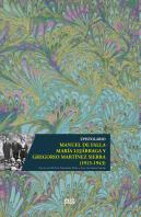 Epistolario Manuel De Falla - María Lejárraga Y Gregorio Martínez Sierra (1913-1943)