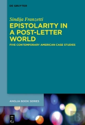 Epistolarity In A Post-Letter World