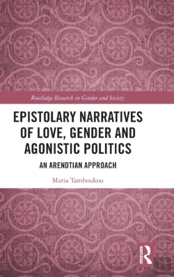 Bertrand.pt - Epistolary Narratives Of Love, Gender And Agonistic Politics