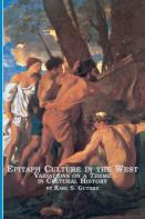 Epitaph Culture In The West Variations On A Theme In Cultural History