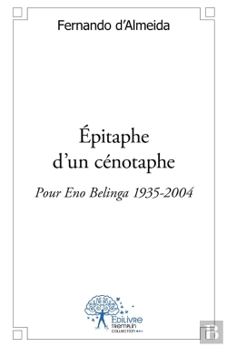Bertrand.pt - Épitaphe D'Un Cénotaphe : Pour Eno Belinga (1935-2004)
