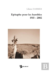 Epitaphe Pour Les Humbles 1915-2002