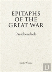 Epitaphs Of The Great War: Passchendaele