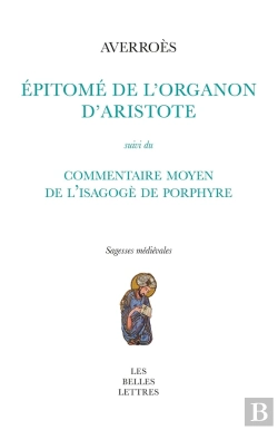 Bertrand.pt - Épitomé De L'Organon D'Aristote : Suivi Du Commentaire Moyen De L'Isagogé De Porphyre