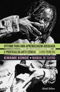 Epítome para uma Aprendizagem Adequada e Profícua da Arte Cénica