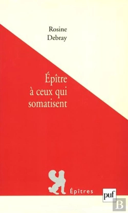 Bertrand.pt - Épître À Ceux Qui Somatisent