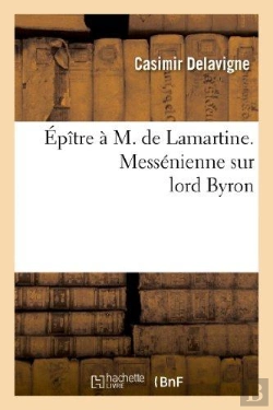 Bertrand.pt - Épître À M. De Lamartine. Messénienne Sur Lord Byron