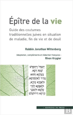 Bertrand.pt - Épitre De La Vie ; Guide Des Coutumes Traditionnelles Juives En Situation De Maladie, Fin De Vie Et De Deuil