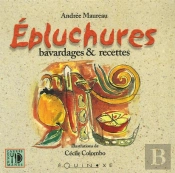 Épluchures, Bavardages Et Recettes