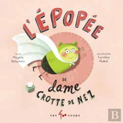 Bertrand.pt - Epopee De Dame Crotte De Nez (L')