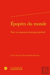 Épopées Du Monde : Pour Un Panorama (Presque) Général