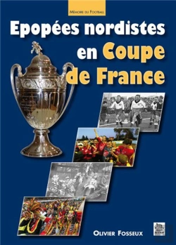Bertrand.pt - Epopees Nordistes En Coupe De France
