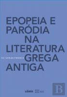 Epopeia e Paródia na Literatura Grega Antiga