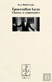 Epoustouflant Lacan - Citations Et Commentaires