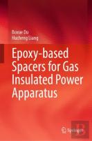 Epoxy-Based Spacers For Gas Insulated Power Apparatus