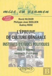 Épreuve De Culture Générale (L') - Iep ( Paris Et Province) - Entrée En 1re, 2e Et 4e Année -  2e Édition Mise À Jour Et Augmentée