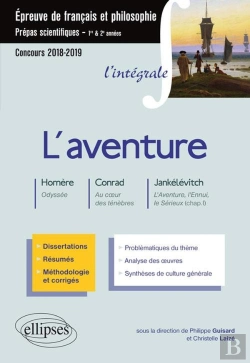 Bertrand.pt - Épreuve De Français Et De Philosophie ; Prépas Scientifiques 1re Et 2e Années ; L'Aventure (Concours 2018/2019)