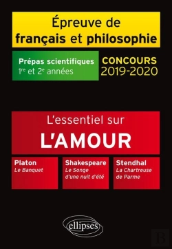 Bertrand.pt - Épreuve De Français Et Philosophie ; L'Essentiel Sur L'Amour ; Prépas Scientifiques 1re Et 2e Années (Concours 2019/2020)