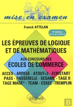 Bertrand.pt - Épreuve De Logique Et De Mathématiques Aux Concours Des Écoles De Commerce (5e Édition)
