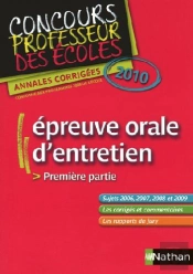 Épreuve Orale D'Entretien ; Première Partie ; Concours Professeur Des Écoles (Édition 2010)