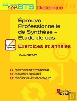 Bertrand.pt - Épreuve Professionnelle De Synthèse ; Étude De Cas (Avec Exercices Et Annales)