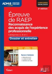 Épreuve Raep ; Dossier Et Entretien ; Catégories A, B Et C (2e Édition)