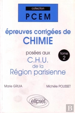 Bertrand.pt - Epreuves Corrigees De Chimie Posees Aux Chu De La Region Parisienne. Tome 2