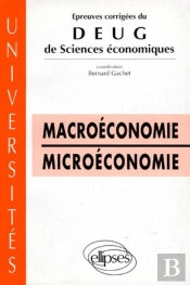 Épreuves Corrigées Du Deug Sciences Économiques - Macroéconomie - Microéconomie