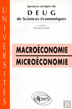 Bertrand.pt - Épreuves Corrigées Du Deug Sciences Économiques - Macroéconomie - Microéconomie