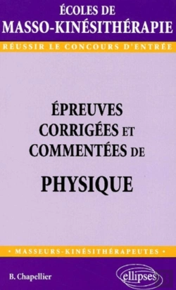 Bertrand.pt - Épreuves Corrigées Et Commentées De Physique