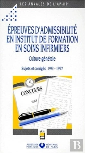 Epreuves D Admissibilite En Institut Formation En Soins Infirmiers Sujet Corrige 1993 1997