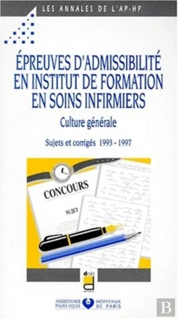 Bertrand.pt - Epreuves D Admissibilite En Institut Formation En Soins Infirmiers Sujet Corrige 1993 1997